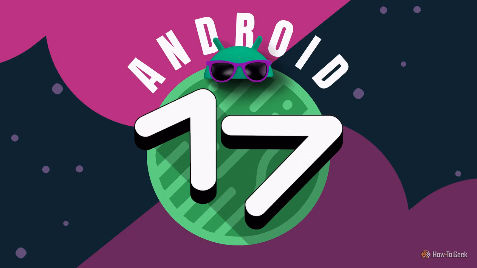 7 awesome new features coming to Android 17, ranked